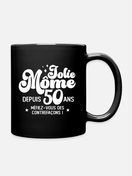 Cadeau Femme anniversaire 50 ans jolie môme - Mug uni - noir