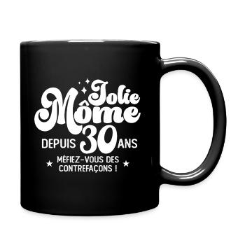 Cadeau Femme anniversaire 30 ans jolie mome cop - Mug uni - noir - Droite