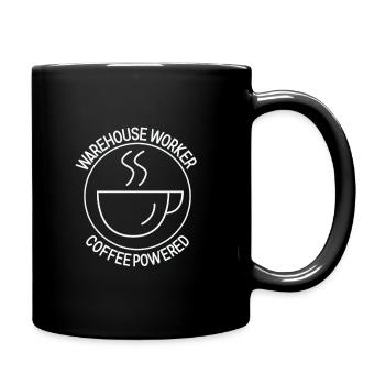 Warehouse Worker Coffee Powered - Tasse einfarbig - Schwarz - Rechts