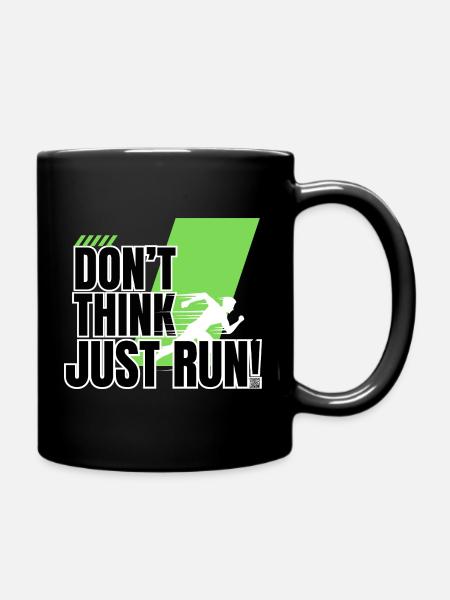 Don't think, just run! - Full Colour Mug - black