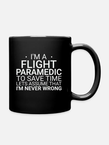 Flight Paramedic Never Wrong Luftrettung - Tasse einfarbig - Schwarz