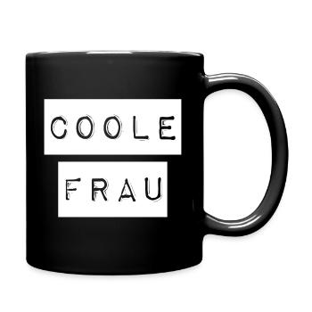 So sieht ein coole Frau aus - Tasse einfarbig - Schwarz - Rechts