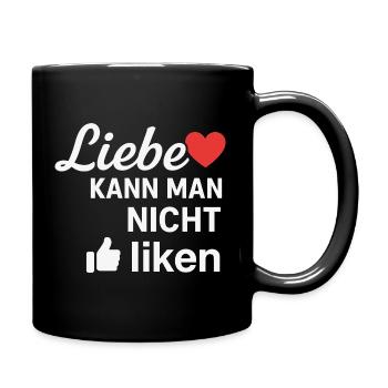 Liebe kann man nicht liken Spruch Design - Tasse einfarbig - Schwarz - Rechts