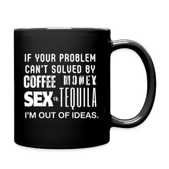 Out Of Ideas Kaffee Tequila T-Shirt - Tasse einfarbig - Schwarz - Rechts