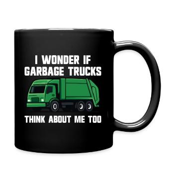 I wonder if garbage trucks are thinking of me - Full Colour Mug - black - Right
