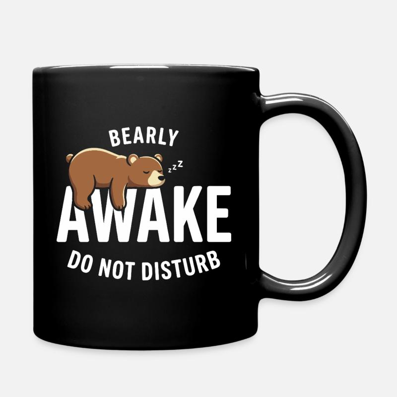 Bearly Awake Don't Disturb Bear Morning Grouch Saying - Full Colour Mug - black