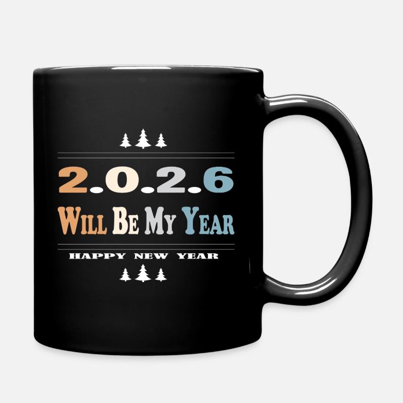 2026 Will Be My Year - Full Colour Mug - black