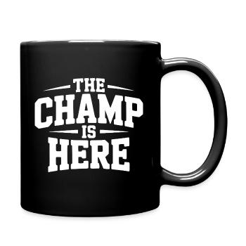 Der Champion ist da - Tasse einfarbig - Schwarz - Rechts