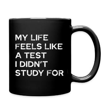My life feels like a test - Full Colour Mug - black - Right