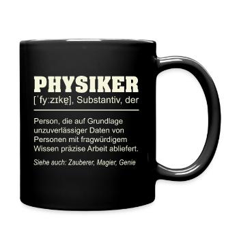 Physiker Definition – Lustiges Geschenk Design - Tasse einfarbig - Schwarz - Rechts