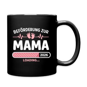 Mama 2026 Loading Beförderung Geschenk - Tasse einfarbig - Schwarz - Rechts