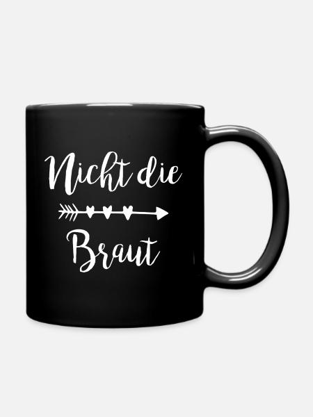 Nicht die Braut Schriftzug mit Pfeilherzen - Tasse einfarbig - Schwarz