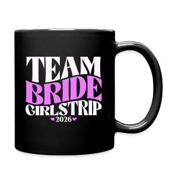  Team Bride Junggesellinnenabschied JGA 2026 - Tasse einfarbig - Schwarz - Rechts