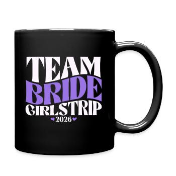 Team Bride Junggesellinnenabschied JGA 2026 - Tasse einfarbig - Schwarz - Rechts