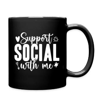 Social Worker Quote Support With Me Social Work - Full Colour Mug - black - Right