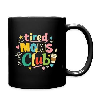 Müde Mamas Club - Kaffee Mama Humor - Tasse einfarbig - Schwarz - Rechts