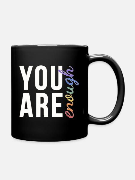 You Are Enough Typografie Regenbogen Pride - Tasse einfarbig - Schwarz