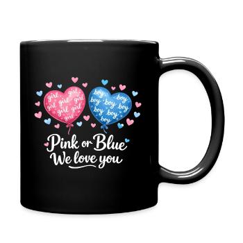 Pink Or Blue We Love You Baby Gender Reveal Design - Tasse einfarbig - Schwarz - Rechts