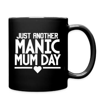 Nur ein weiterer Manic Mum Day - Tasse einfarbig - Schwarz - Rechts
