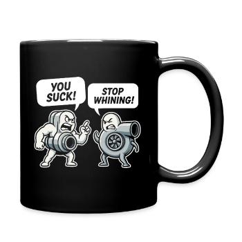 Auto You Suck Stop Whining Tuning Car Mechanic - Full Colour Mug - black - Right