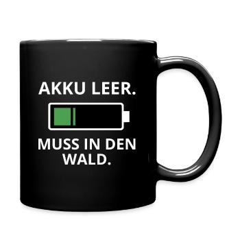 Akku Leer – Muss in den Wald - Tasse einfarbig - Schwarz - Rechts