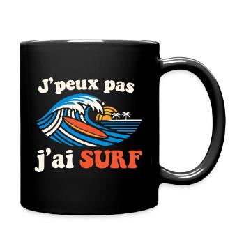 J'peux pas j'ai Surf - Mug uni - noir - Droite