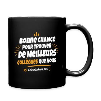 T-shirt Humour Collègues de Travail - Mug uni - noir - Droite