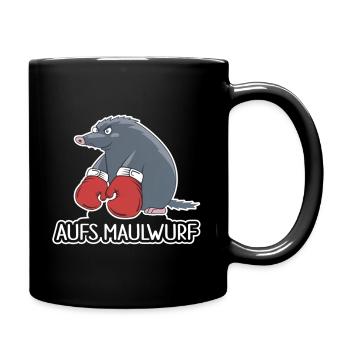 Aufs Maulwurf – Lustiges Cartoon Shirt - Tasse einfarbig - Schwarz - Rechts