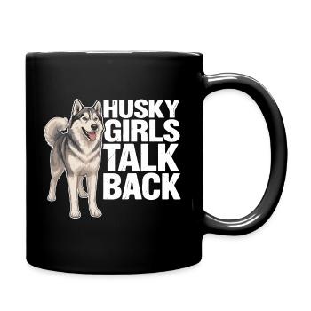 Husky-Mädchen widersprechen lustiger sibirischer Husky-Hund - Tasse einfarbig - Schwarz - Rechts