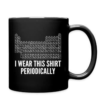 Periodensystem Chemie Humor Wissenschaft Geek - Tasse einfarbig - Schwarz - Rechts