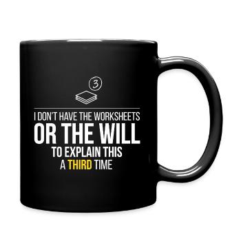 Third Time Frustration: No Worksheets - Full Colour Mug - black - Right