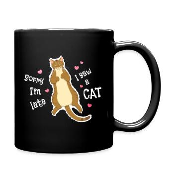 Sorry I'm late I saw a cat - Full Colour Mug - black - Right