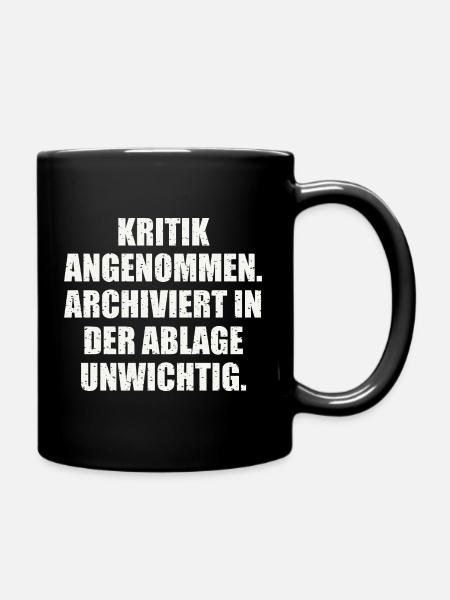 KRITIK ANGENOMMEN. LUSTIGER SPRUCH - Tasse einfarbig - Schwarz