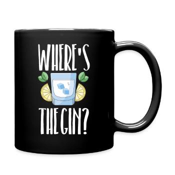 wo ist der gin - Tasse einfarbig - Schwarz - Rechts