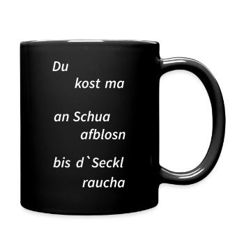 lusiger bayrischer Spruch, Schuh aufblasen - Tasse einfarbig - Schwarz - Rechts