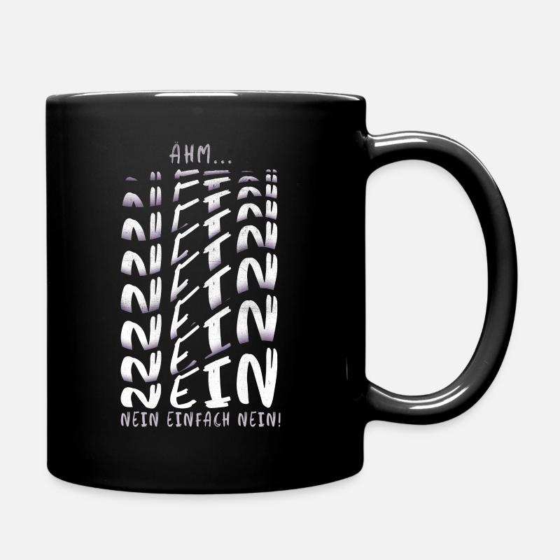Nein Einfach nur Nein - Tasse einfarbig - Schwarz