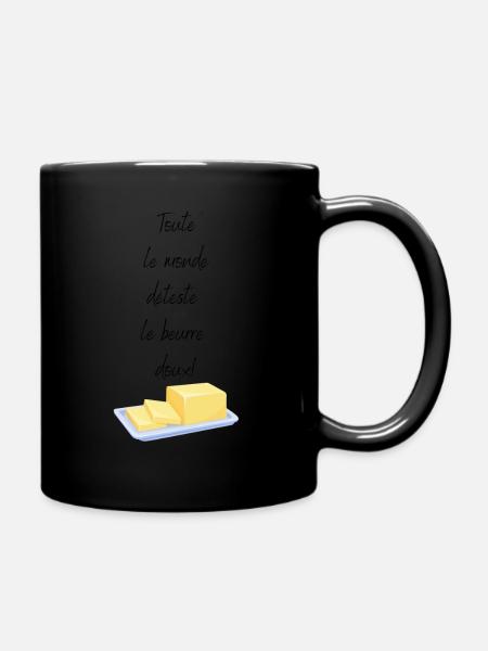 Toute le monde déteste le beurre doux - Tasse einfarbig - Schwarz