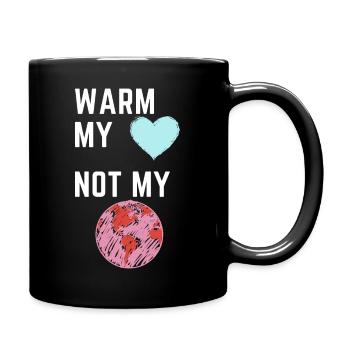 Warm my heart not the planet - 2023 - Full Colour Mug - black - Right
