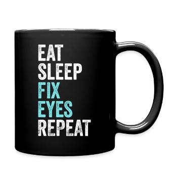 Manger Sommeil Fixer les yeux Répéter Ophtalmologiste - Mug uni - noir - Droite