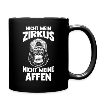 Nicht mein Zirkus nicht meine Affen - Tasse einfarbig - Schwarz - Rechts