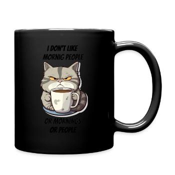 I don't like morning people - i hate morning peopl - Full Colour Mug - black - Right