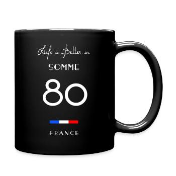 Life is better in SOMME Number 80 Picardie Amiens - Full Colour Mug - black - Right