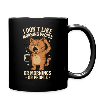 I Hate Morning People And Mornings And People - Full Colour Mug - black - Right