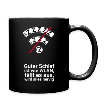 Schlaf wie WLAN: Ausfall nervt - Tasse einfarbig - Schwarz - Rechts