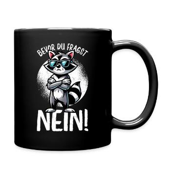 Avant que tu ne demandes, pas de raton laveur, mauvaise humeur - Mug uni - noir - Droite