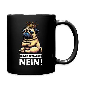 Bevor Du Fragst Mops Möpse Mopsbesitzer Mopshalter - Tasse einfarbig - Schwarz - Rechts