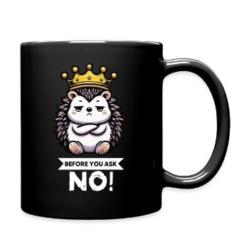 Before You Ask Igel Igelliebhaber Igelfan Stachel - Tasse einfarbig - Schwarz - Rechts