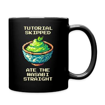 Tutorial skipped | Wasabi eaten pure - Full Colour Mug - black - Right