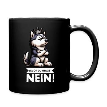 Bevor Du Fragst Husky Huskys Huskybesitzer  - Tasse einfarbig - Schwarz - Rechts