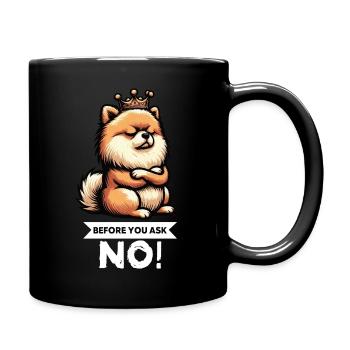 Before You Ask Pomeranian Pomeranian Pomeranian Spitz Dog - Full Colour Mug - black - Right